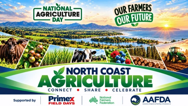 National Agriculture Day 2026 – Celebrating North Coast Agriculture